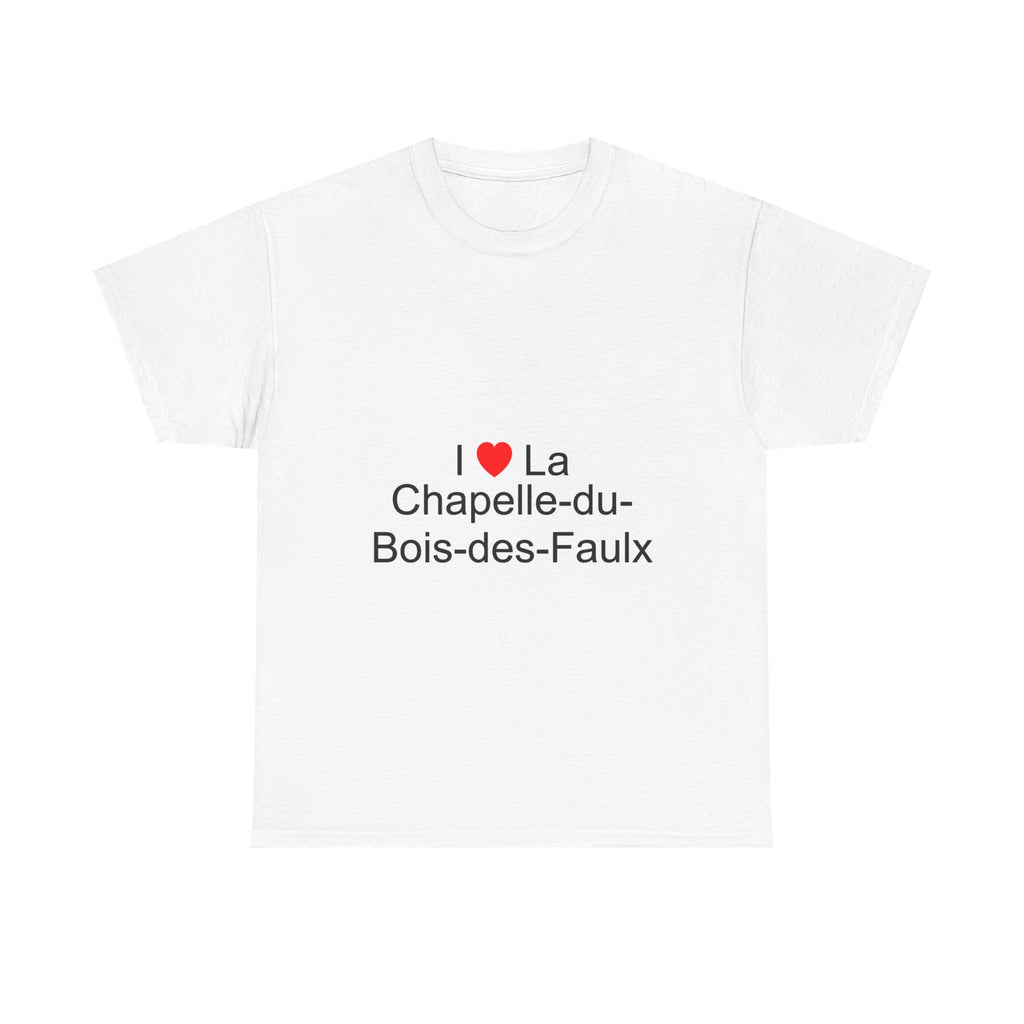 T-Shirt Ich liebe La Chapelle-du-Bois-des-Faulx