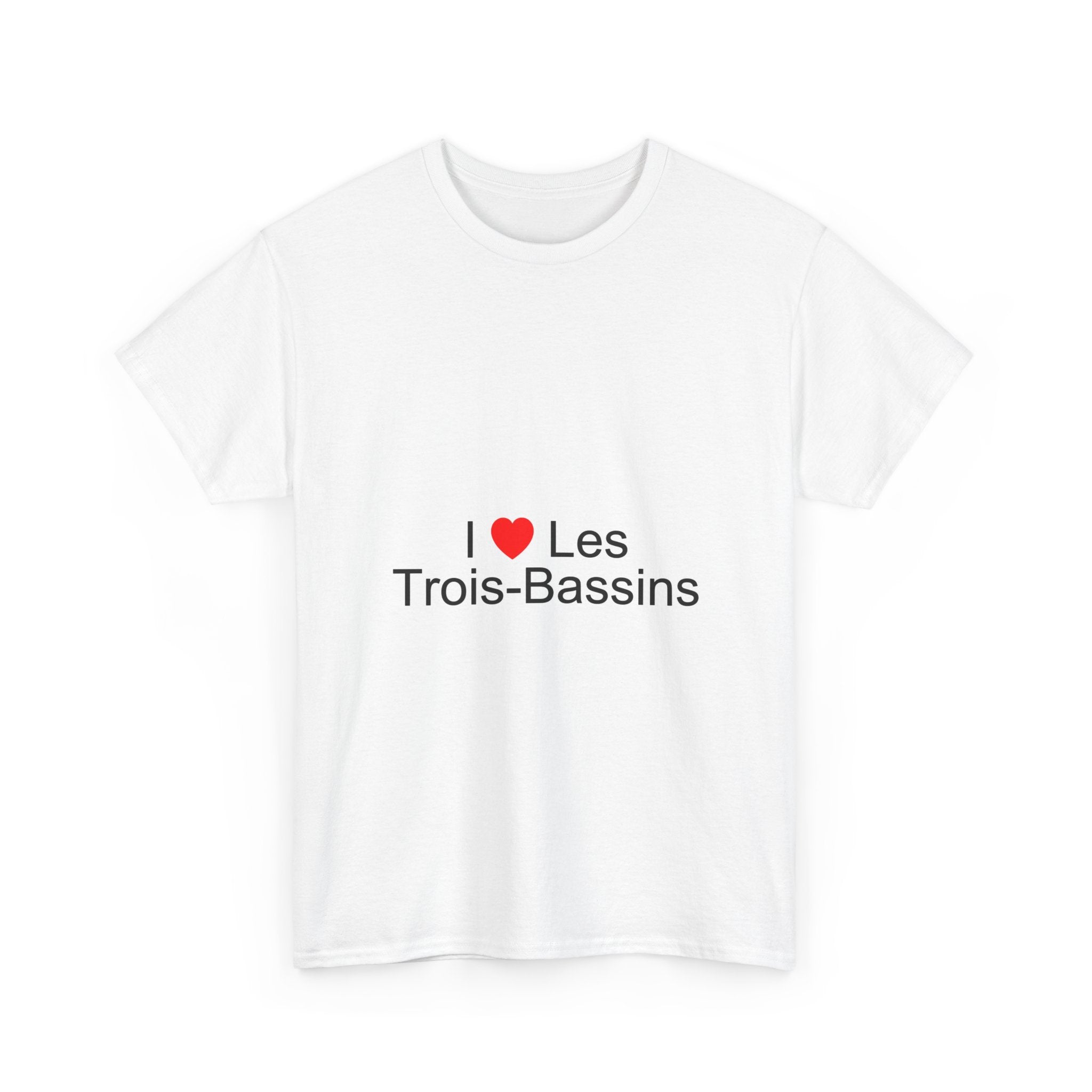 I love the three basins T-shirt