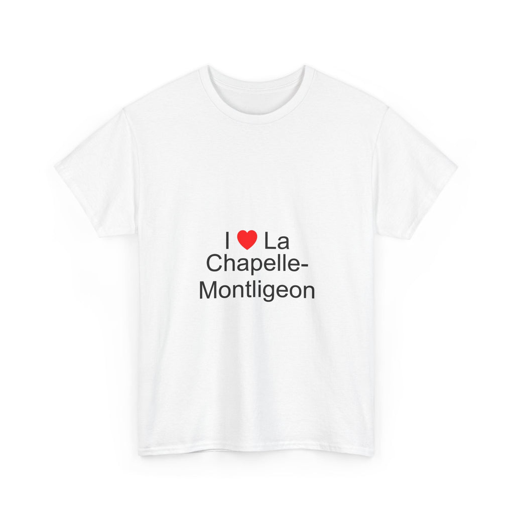 T-Shirt "Ich liebe La Chapelle-Montligeon"