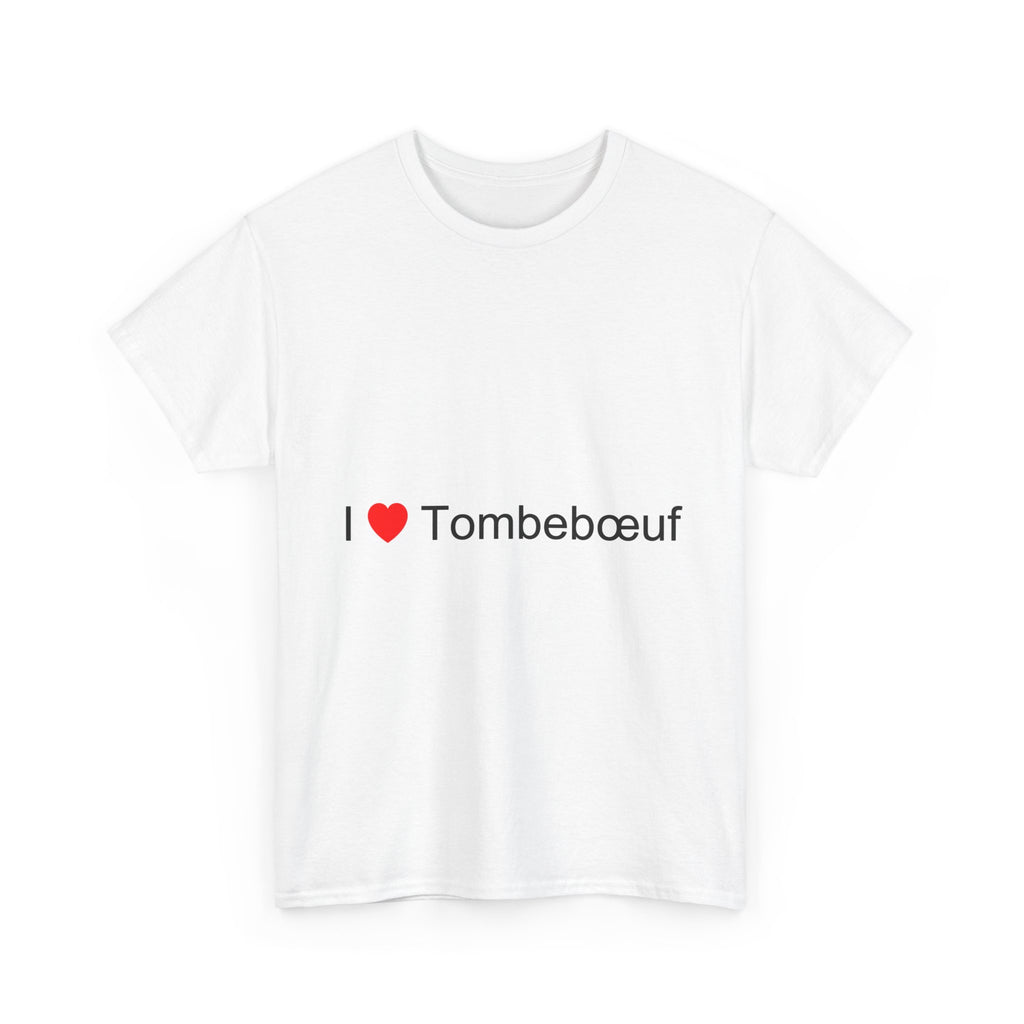 T-Shirt Ich liebe Tombebœuf