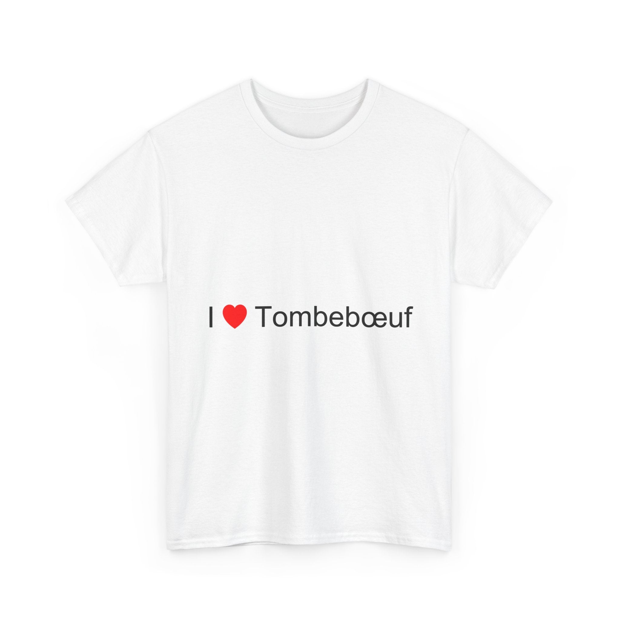 T-shirt I love tombebœuf