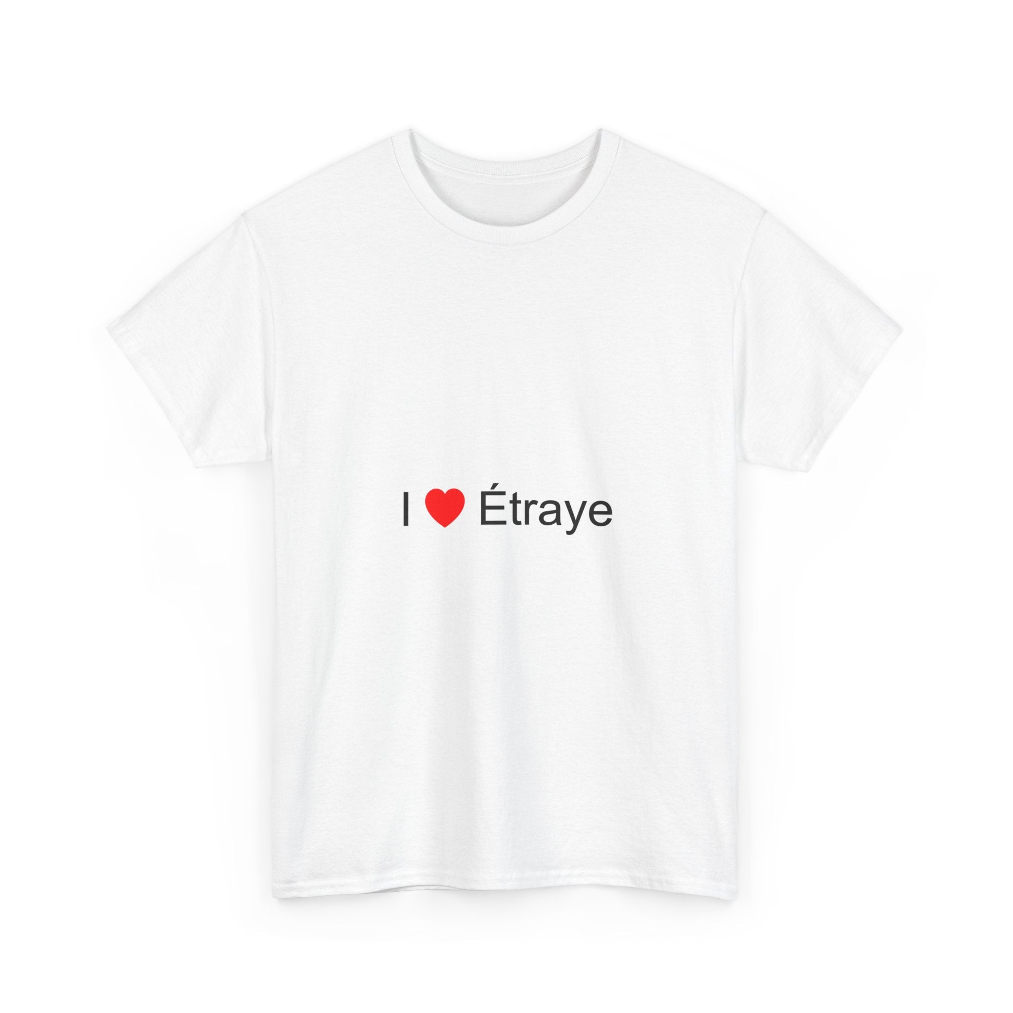 "I Love Étraye" T-shirt