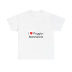 I love Poggio-Marinaccio T-shirt