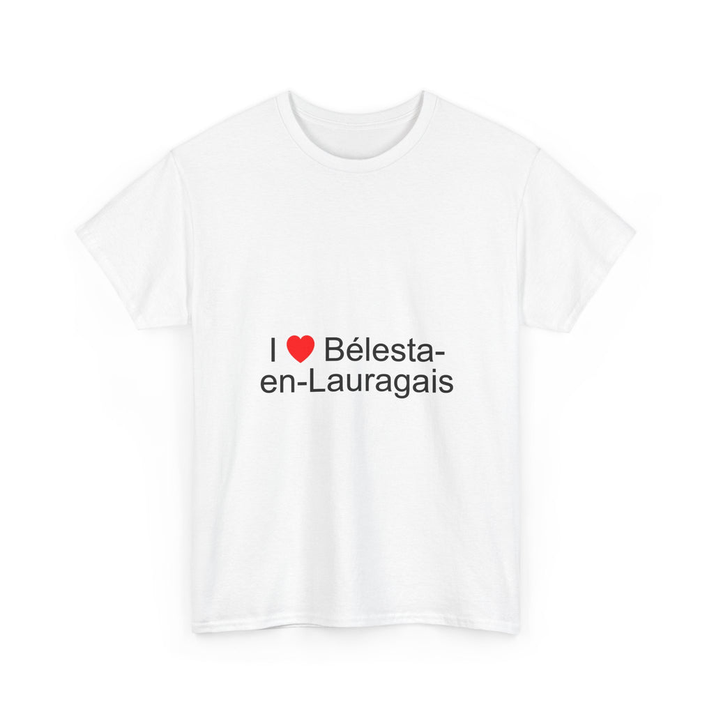 I love Bélesta-en-Lauragais T-shirt