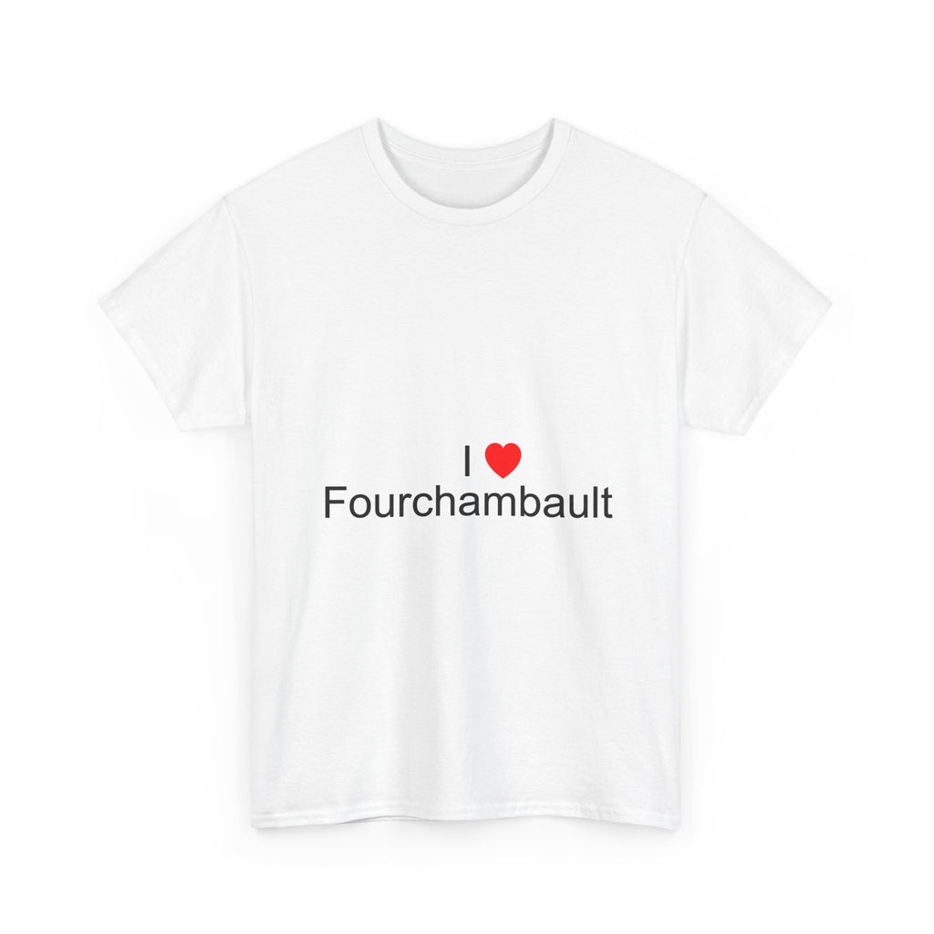 I love Fourchambault T-shirt