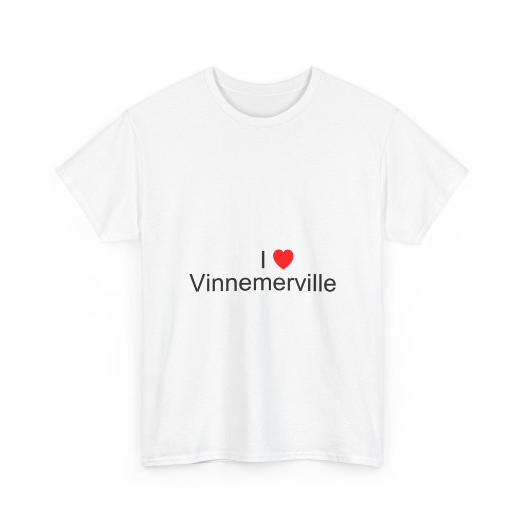 I love Vinnemerville T-shirt