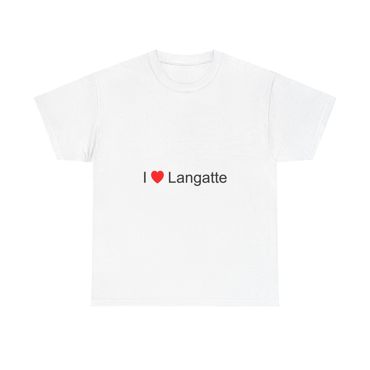 I love Langatte T-shirt