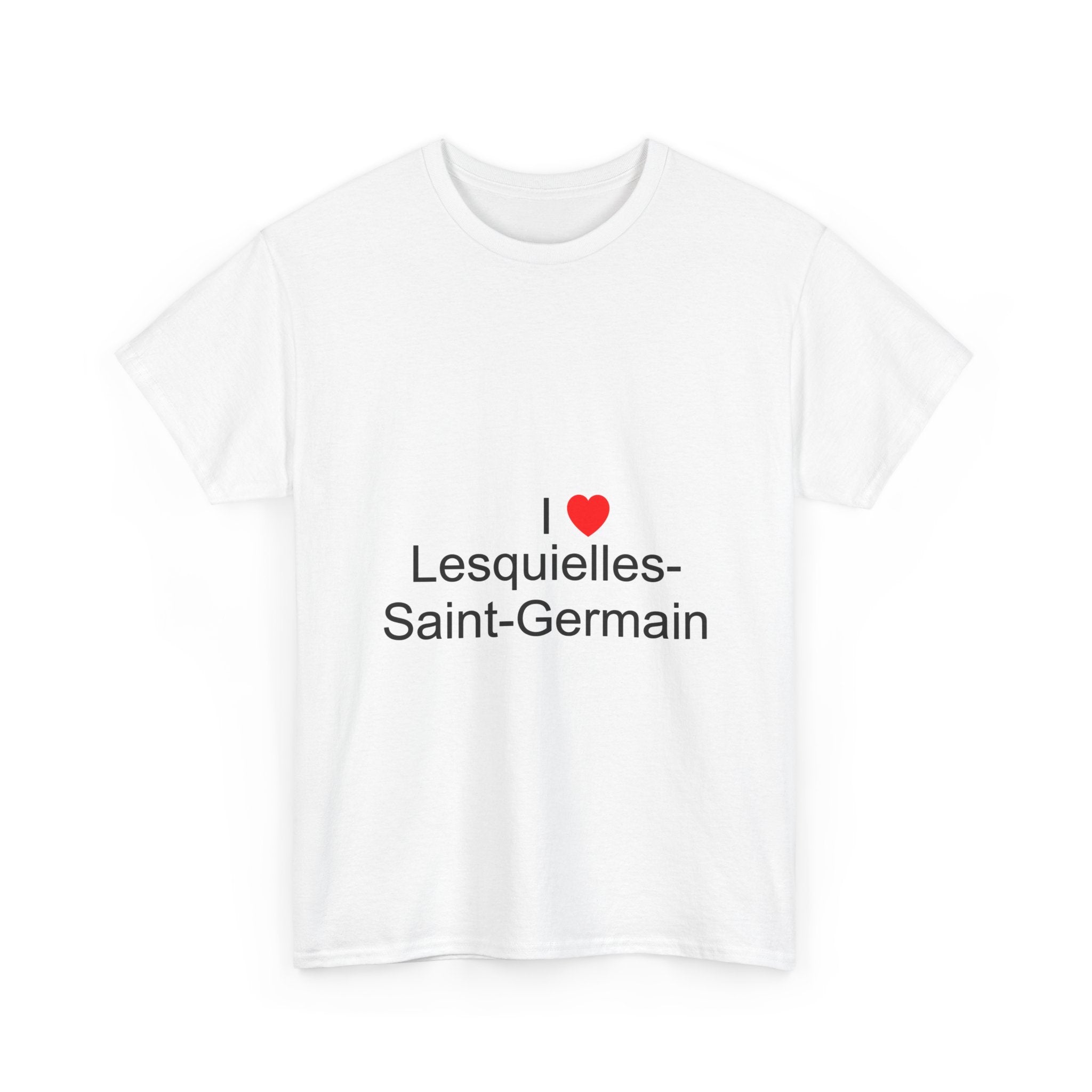 I love Lesquielles-Saint-Germain T-shirt