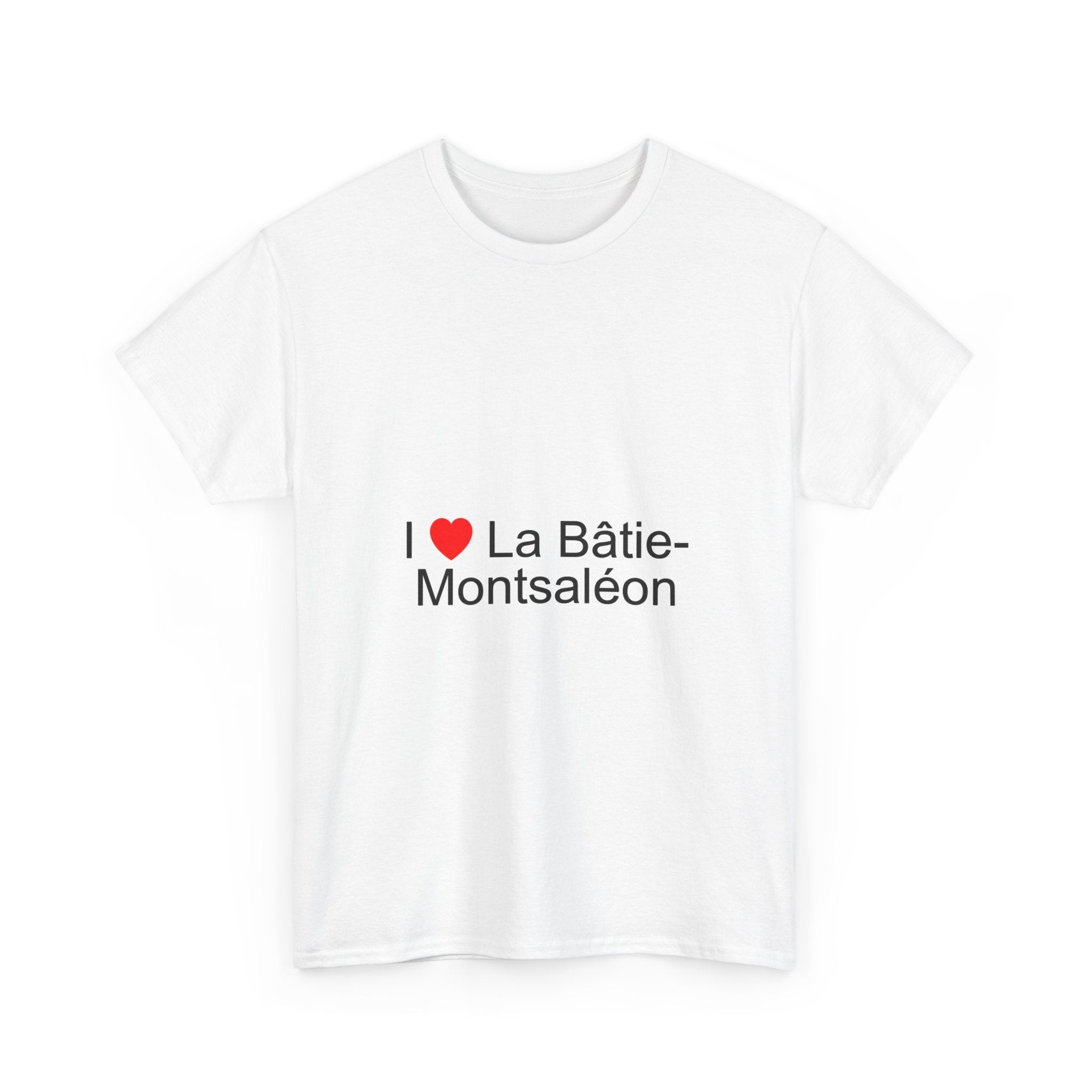 I love La Bâtie-Montsaléon T-shirt