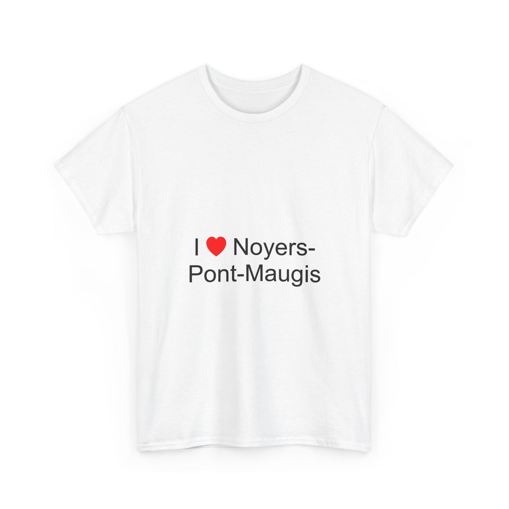 I love Noyers-Pont-Maugis T-shirt