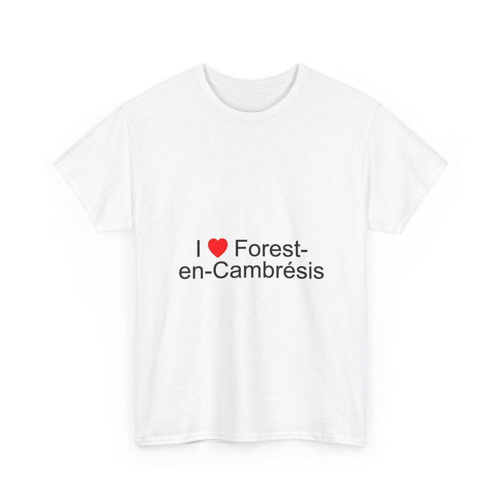 T-Shirt Ich liebe Forest-en-Cambrésis