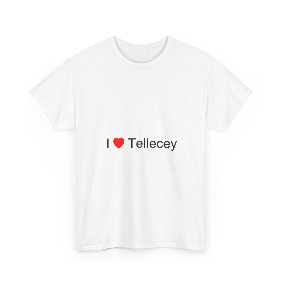 T-shirt I love tellecey