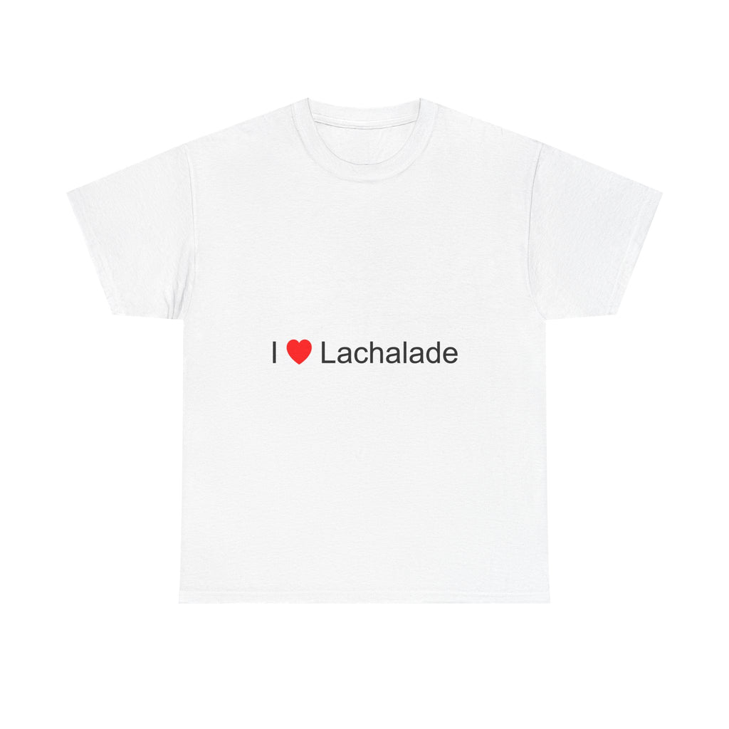 T-Shirt I love lachalade