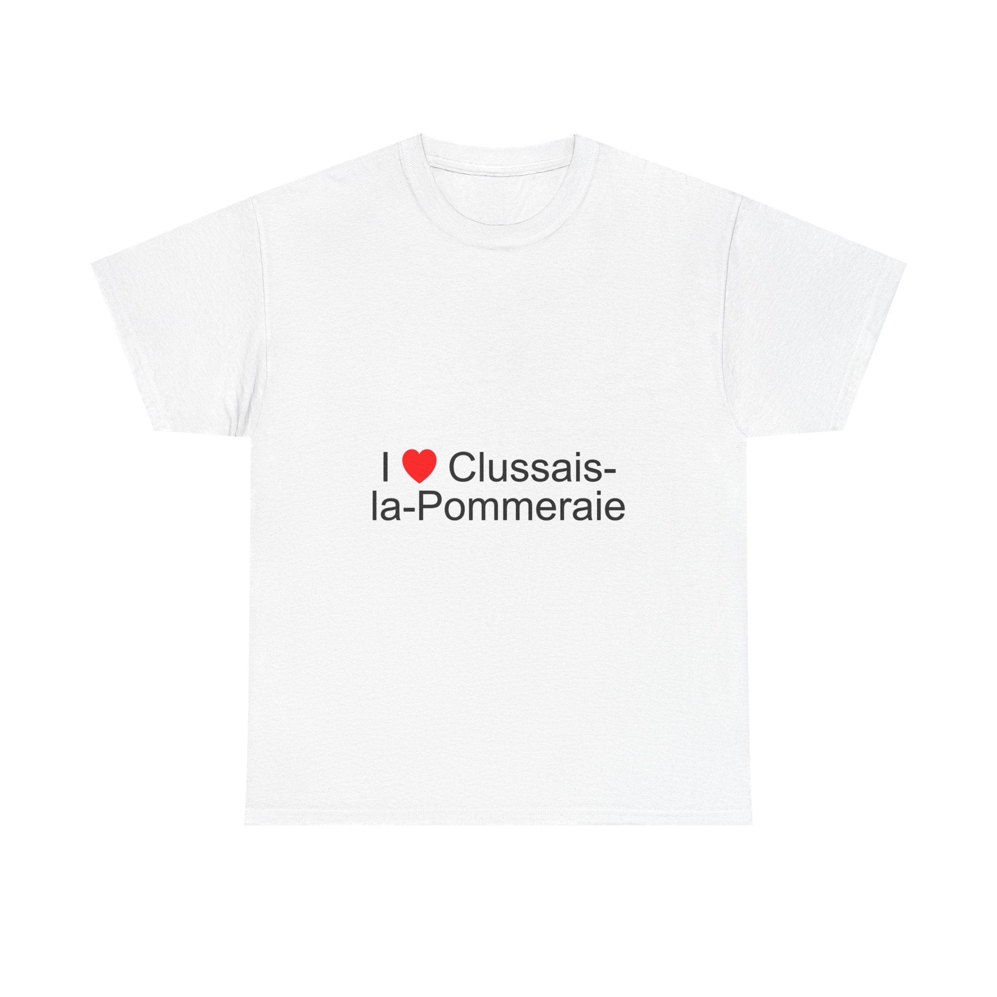 I love Clussais-la-Pommeraie T-shirt
