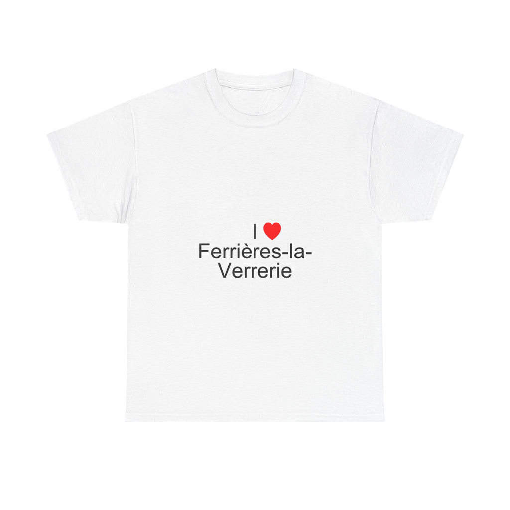 T-Shirt Ich liebe Ferrières-la-Verrerie