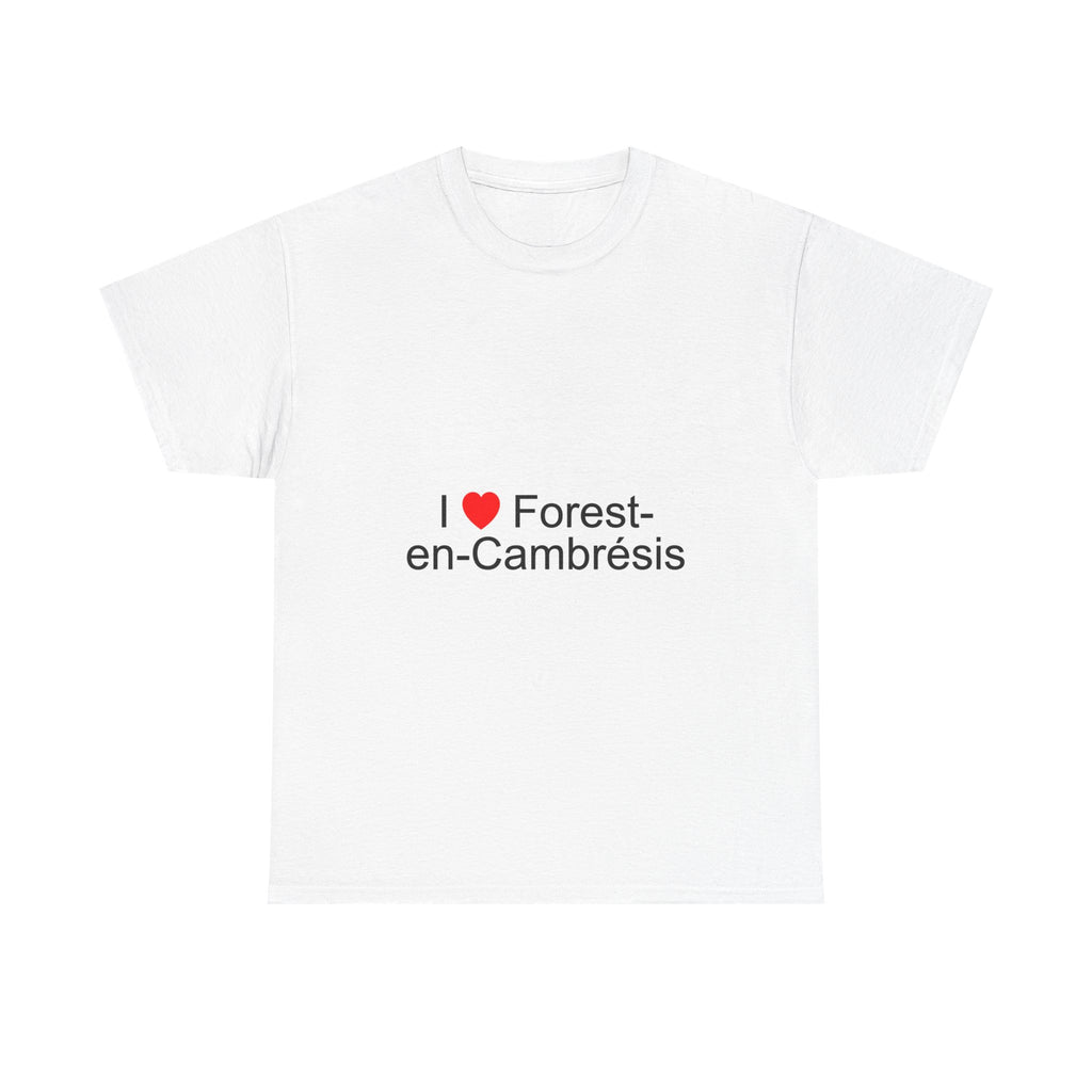 T-Shirt Ich liebe Forest-en-Cambrésis