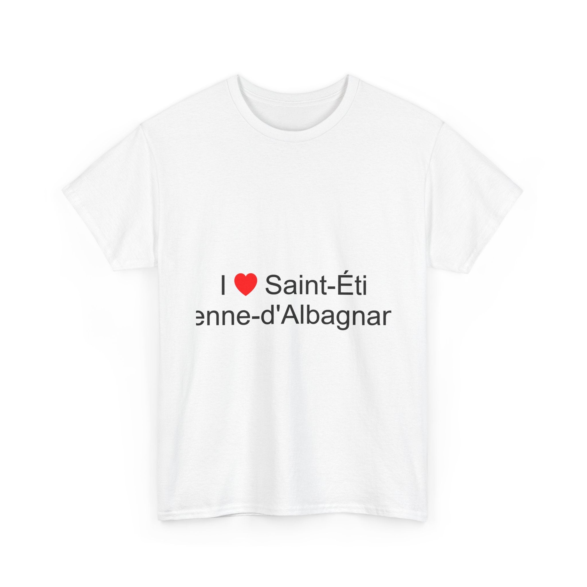 T-shirt I love saint-étienne-d'albagnan