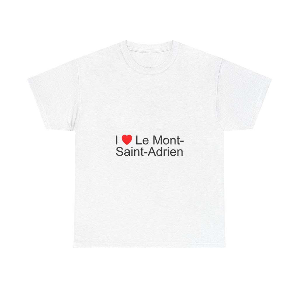 T-shirt I love le mont-saint-adrien