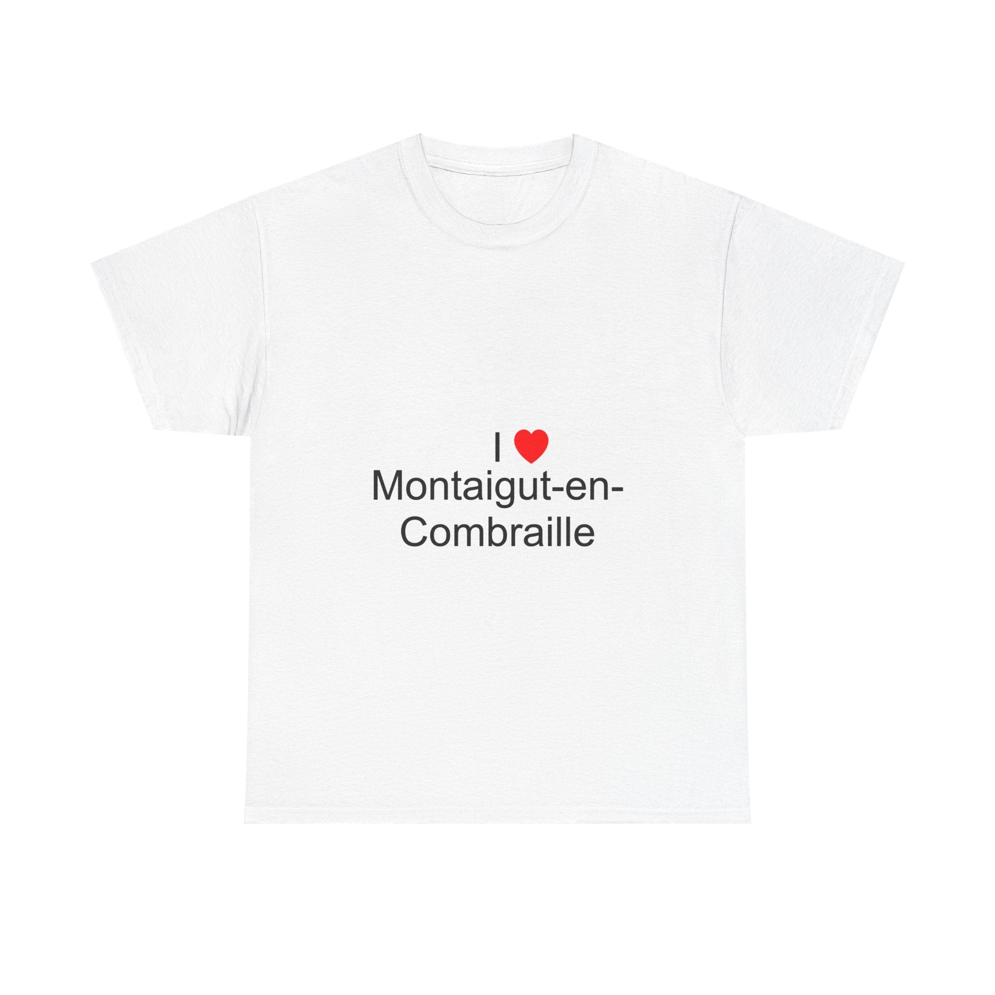 T-Shirt "I love Montaigut-en-Combraille"