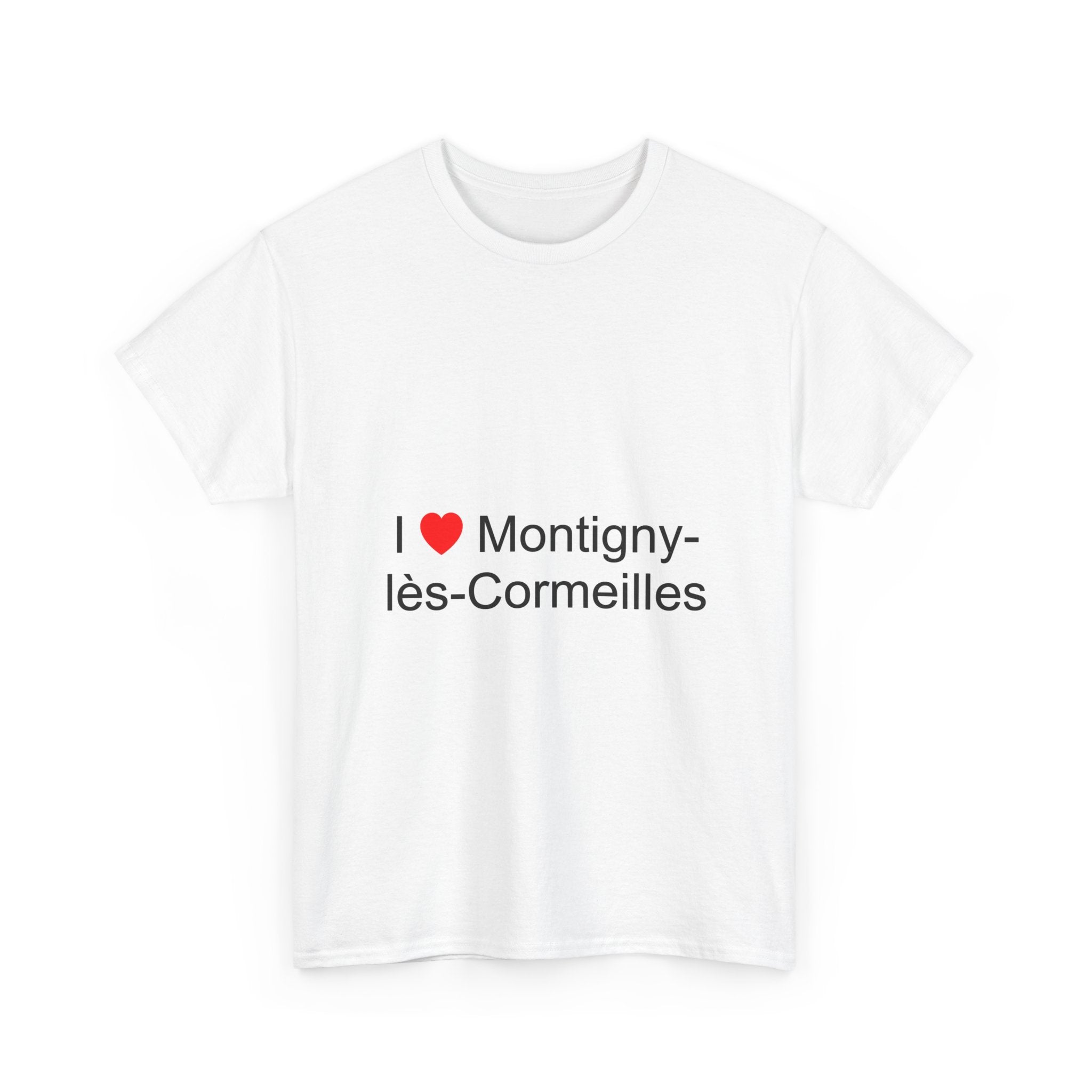 I love Montigny-lès-Cormeilles T-shirt