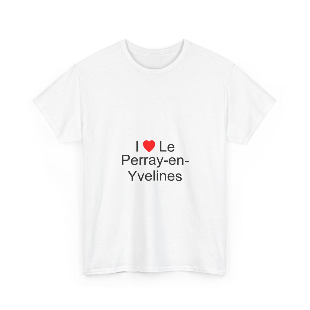 I love Le Perray-en-Yvelines T-shirt