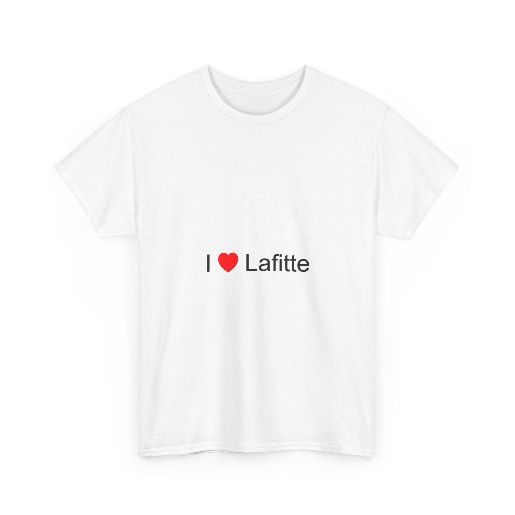 I love Lafitte T-shirt