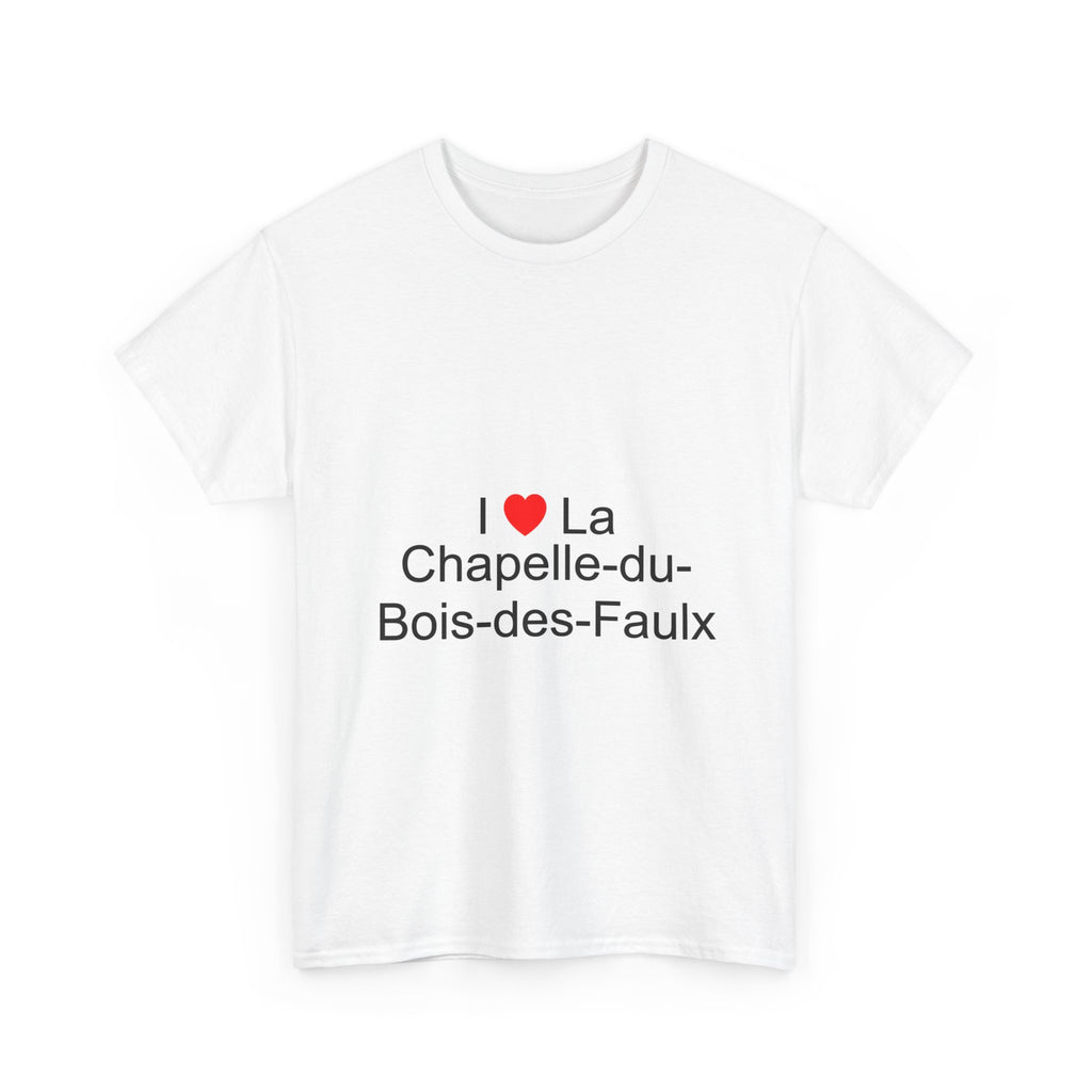 T-Shirt Ich liebe La Chapelle-du-Bois-des-Faulx