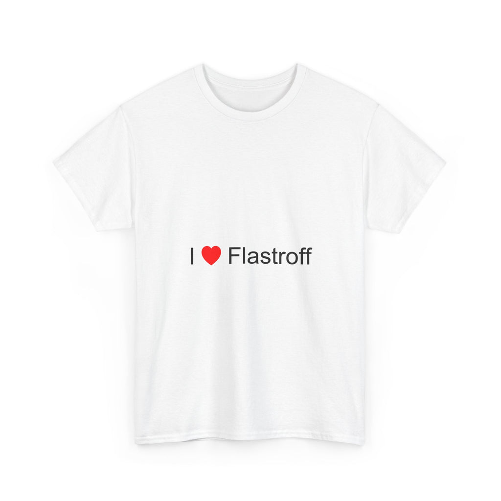 T-shirt I love flastroff