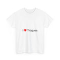 T-shirt I love trogues
