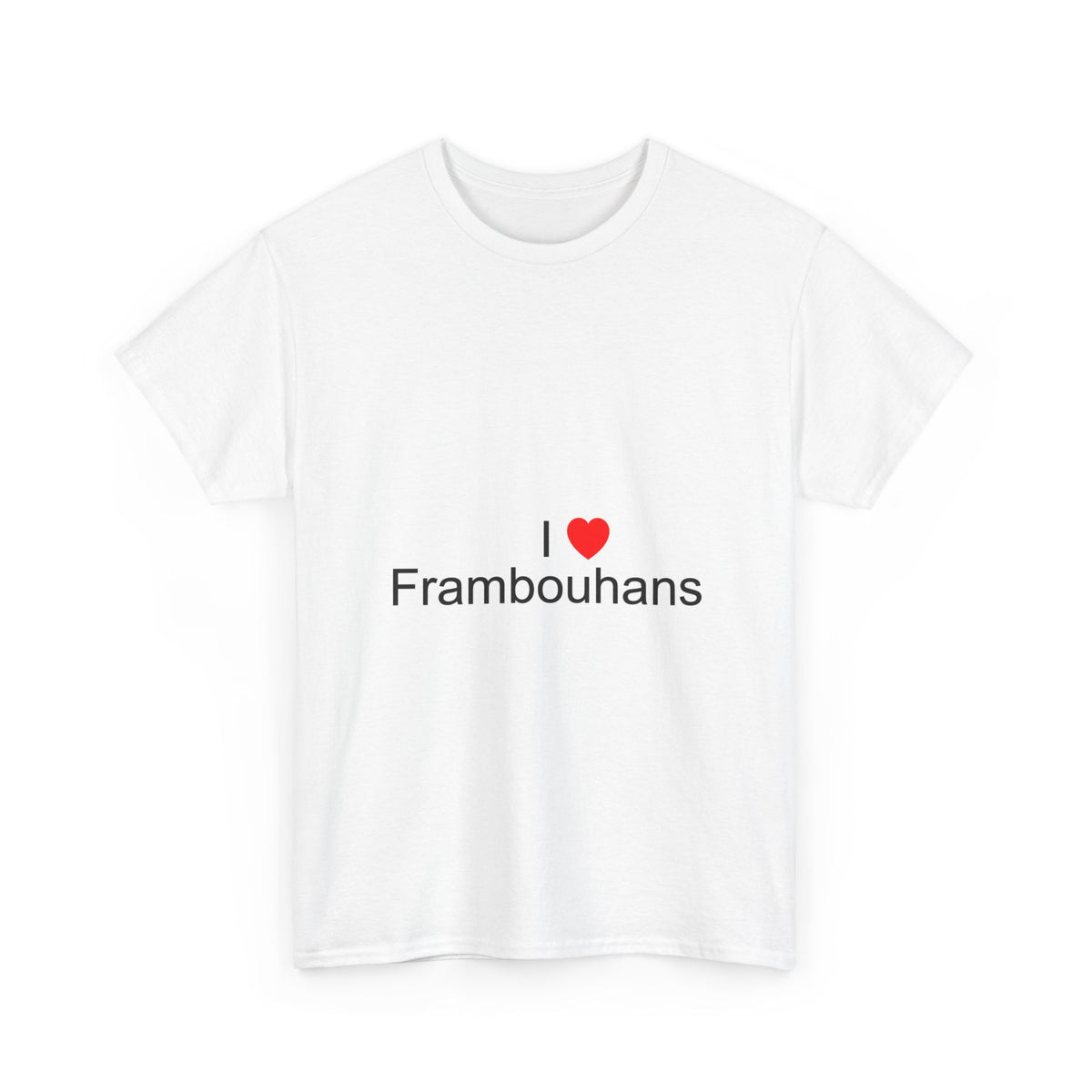 T-Shirt I love Frambouhans