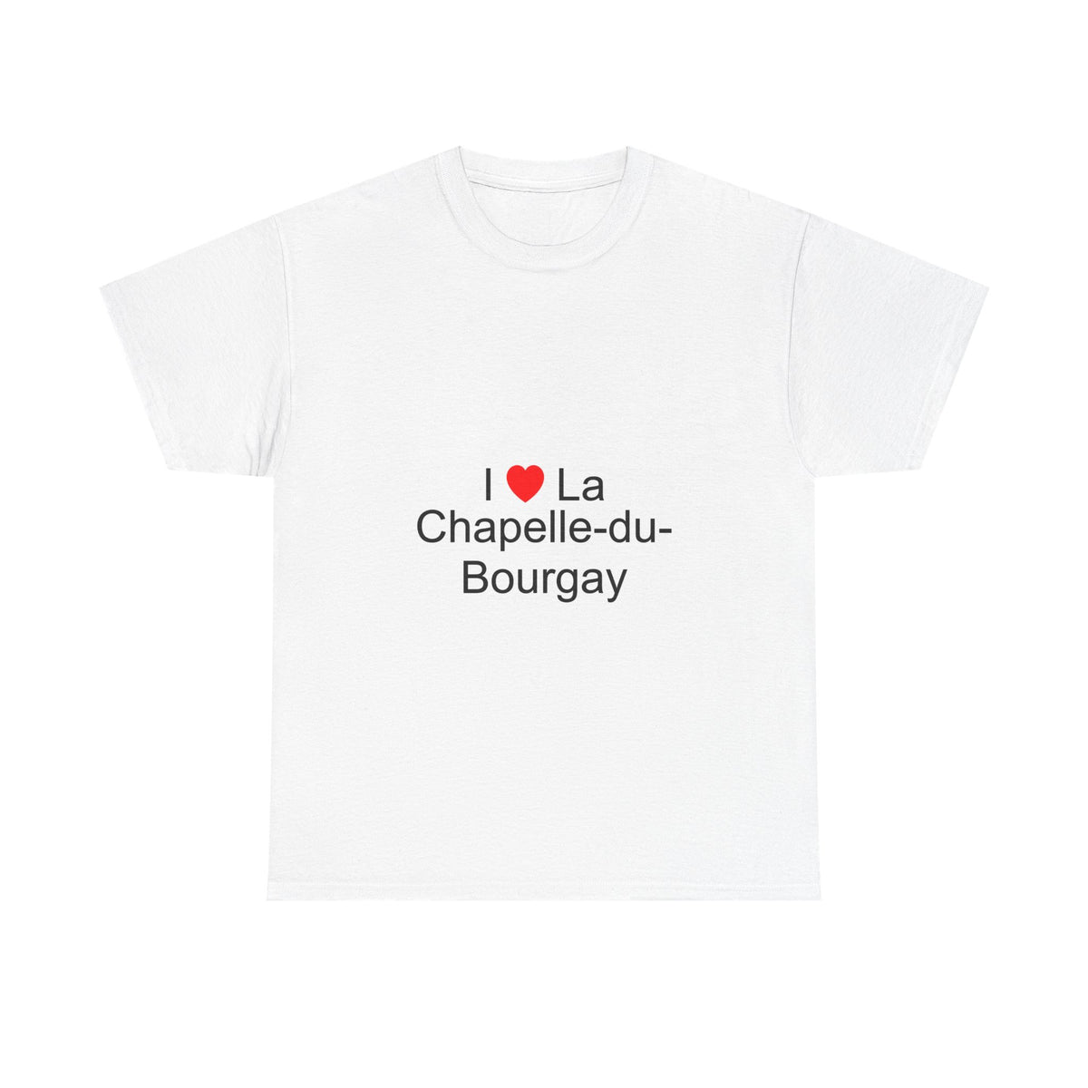 T-Shirt Ich liebe La Chapelle-du-Bourgay