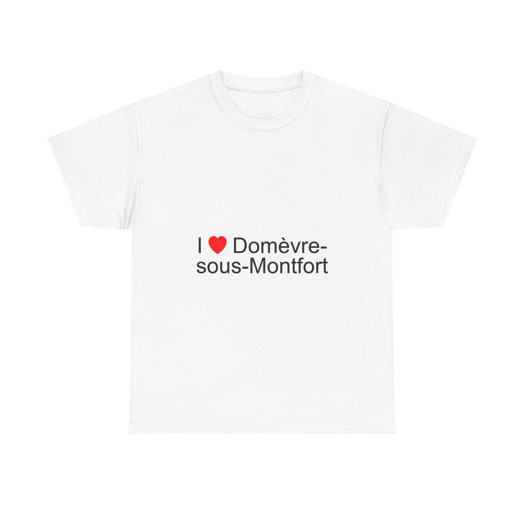 T-Shirt Ich liebe Domèvre-sous-Montfort