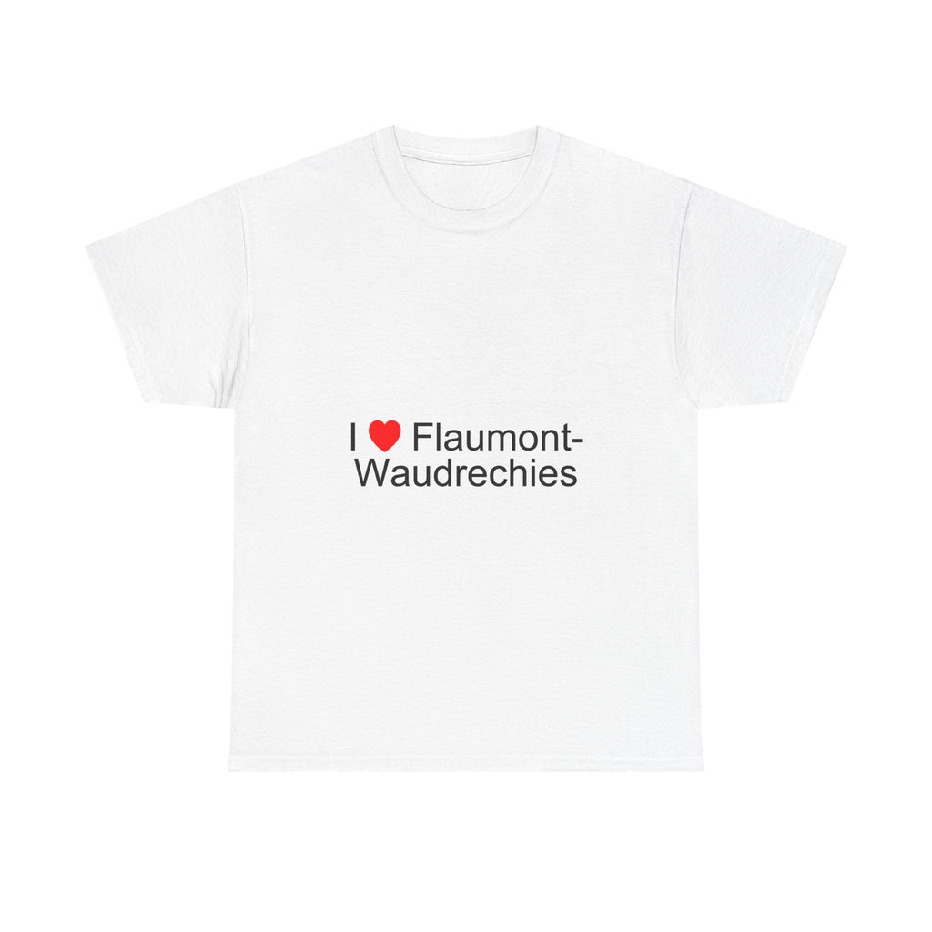 T-shirt I love flaumont-waudrechies