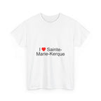 I love Sainte-Marie-Kerque T-shirt