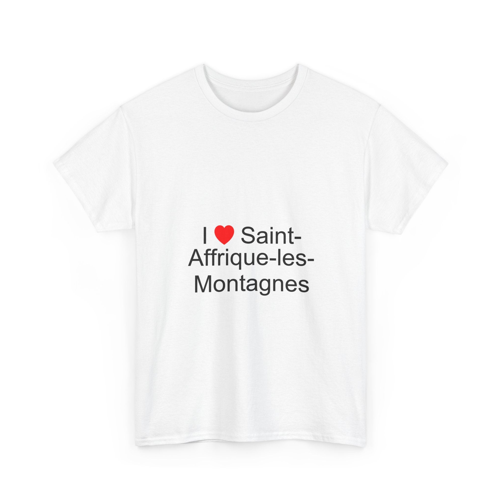 I love Saint-Affrique-les-Montagnes T-shirt
