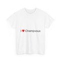 I love Champvoux T-shirt