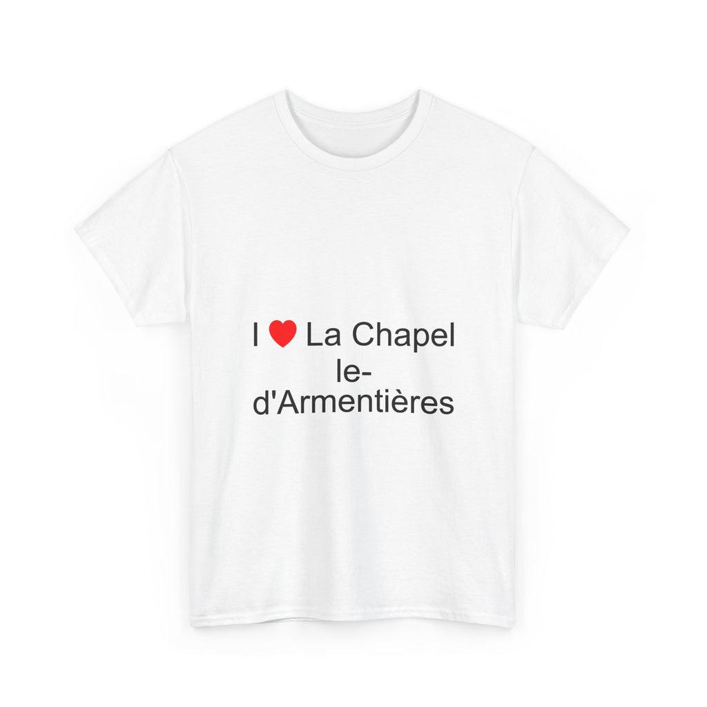 T-Shirt Ich liebe La Chapelle-d'Armentières