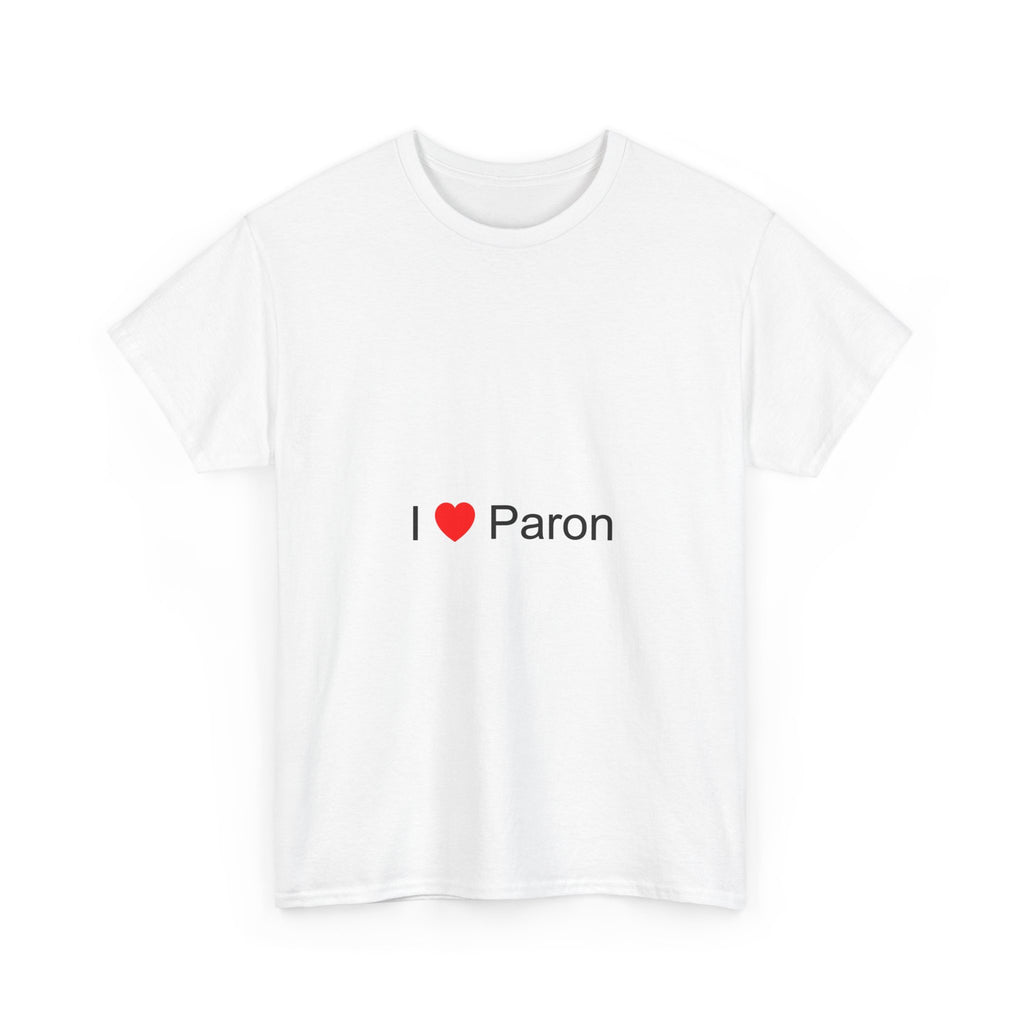 I love paron T-shirt