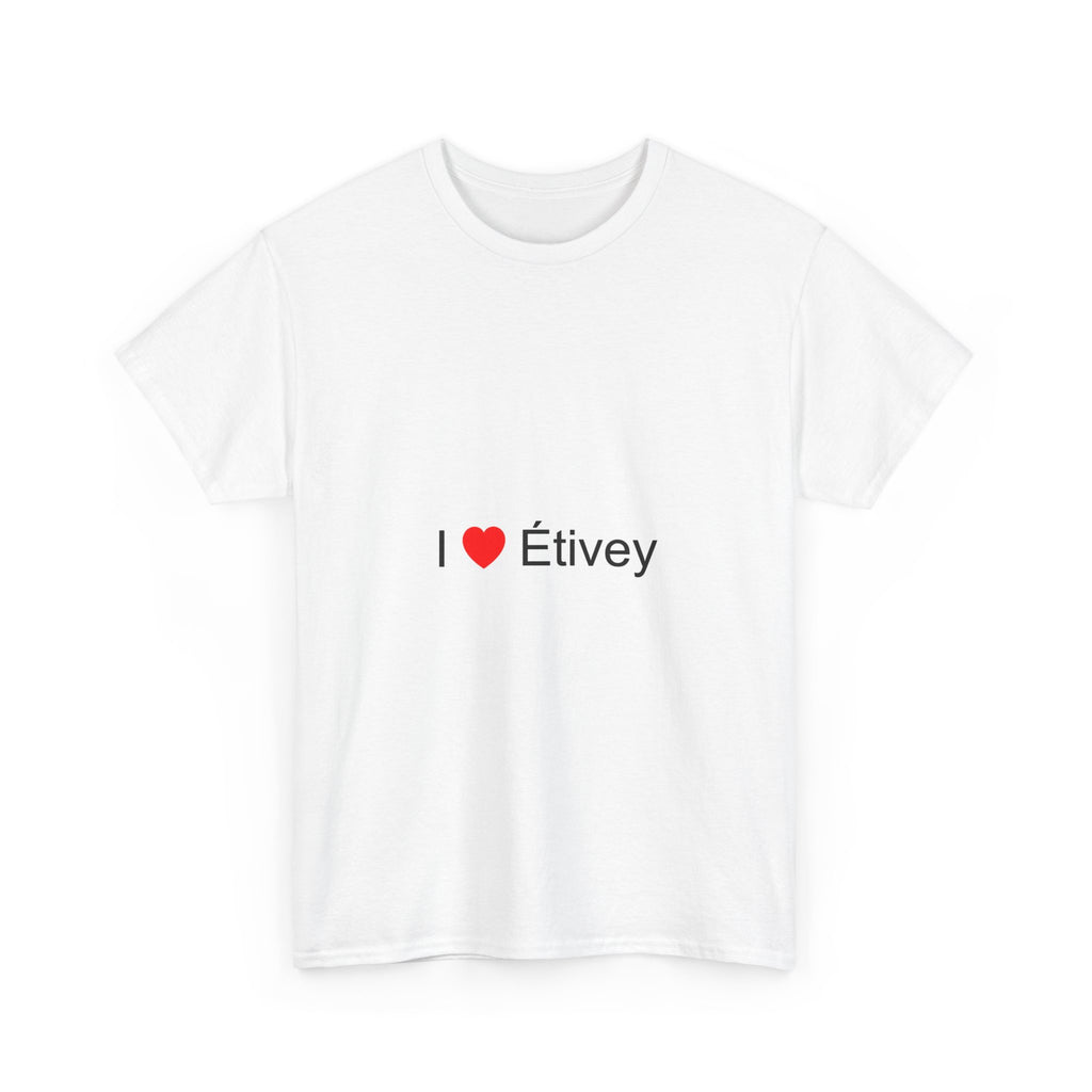 T-shirt I love étivey