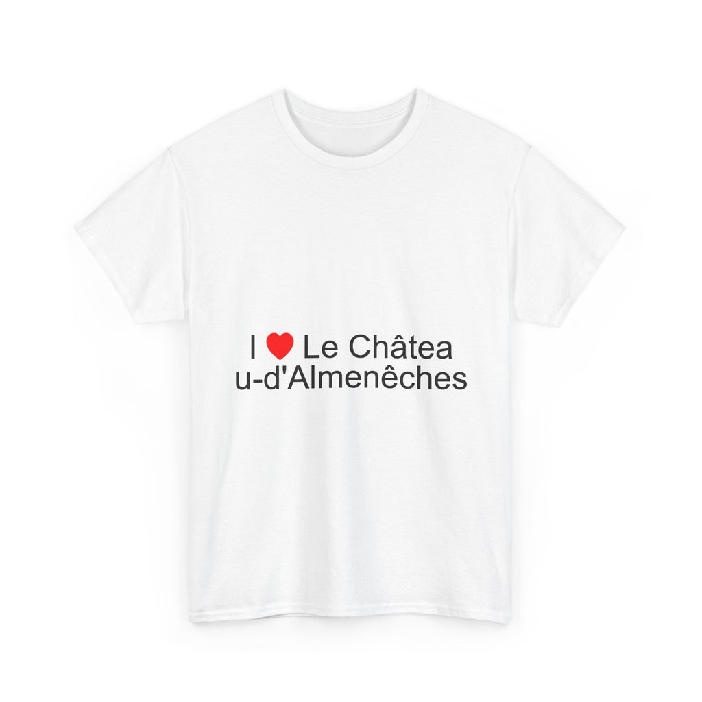 T-Shirt Ich liebe Château-d'Almenêches