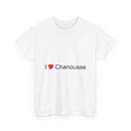 I love Chanousse T-shirt
