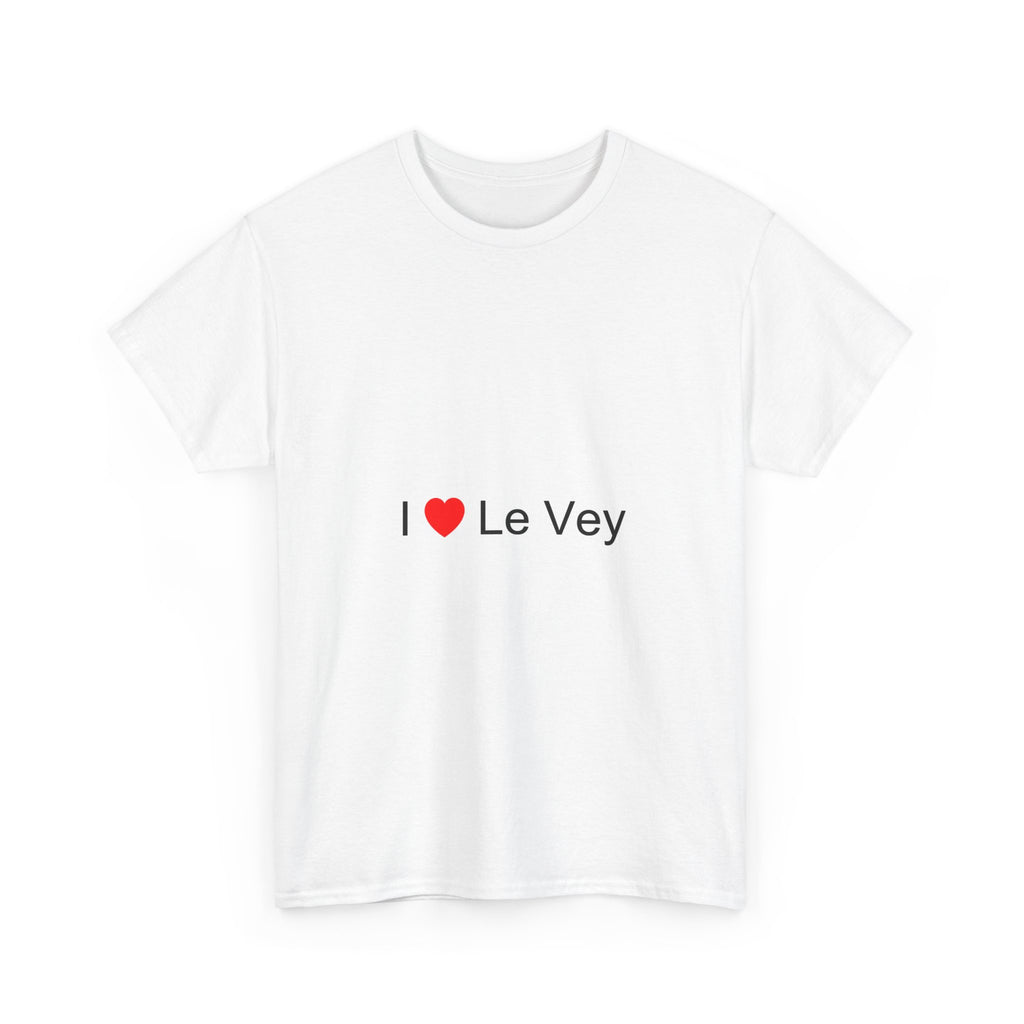 I love the vey T-shirt