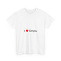 I love OMPs t-shirt