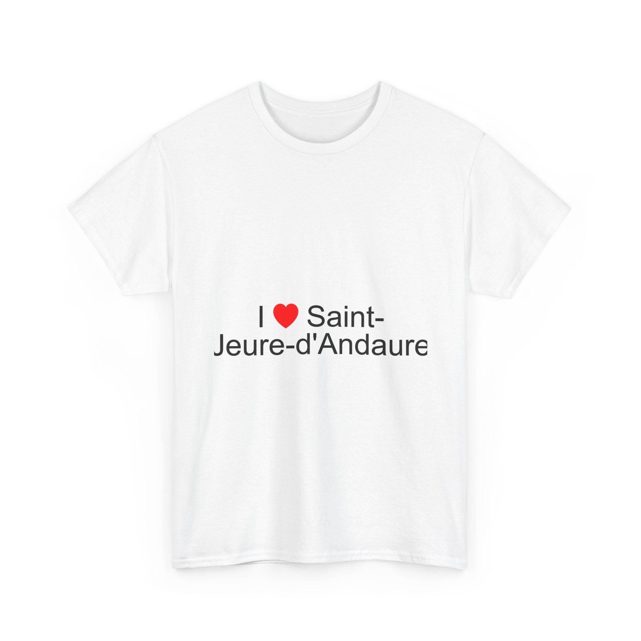 I love saint-jeure-d'andaure t-shirt