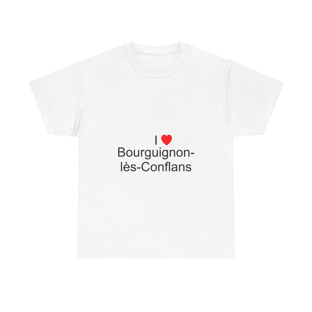 T-shirt I love Bourguignon-lès-Conflans
