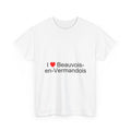 I love Beauvois-en-Vermandois T-shirt