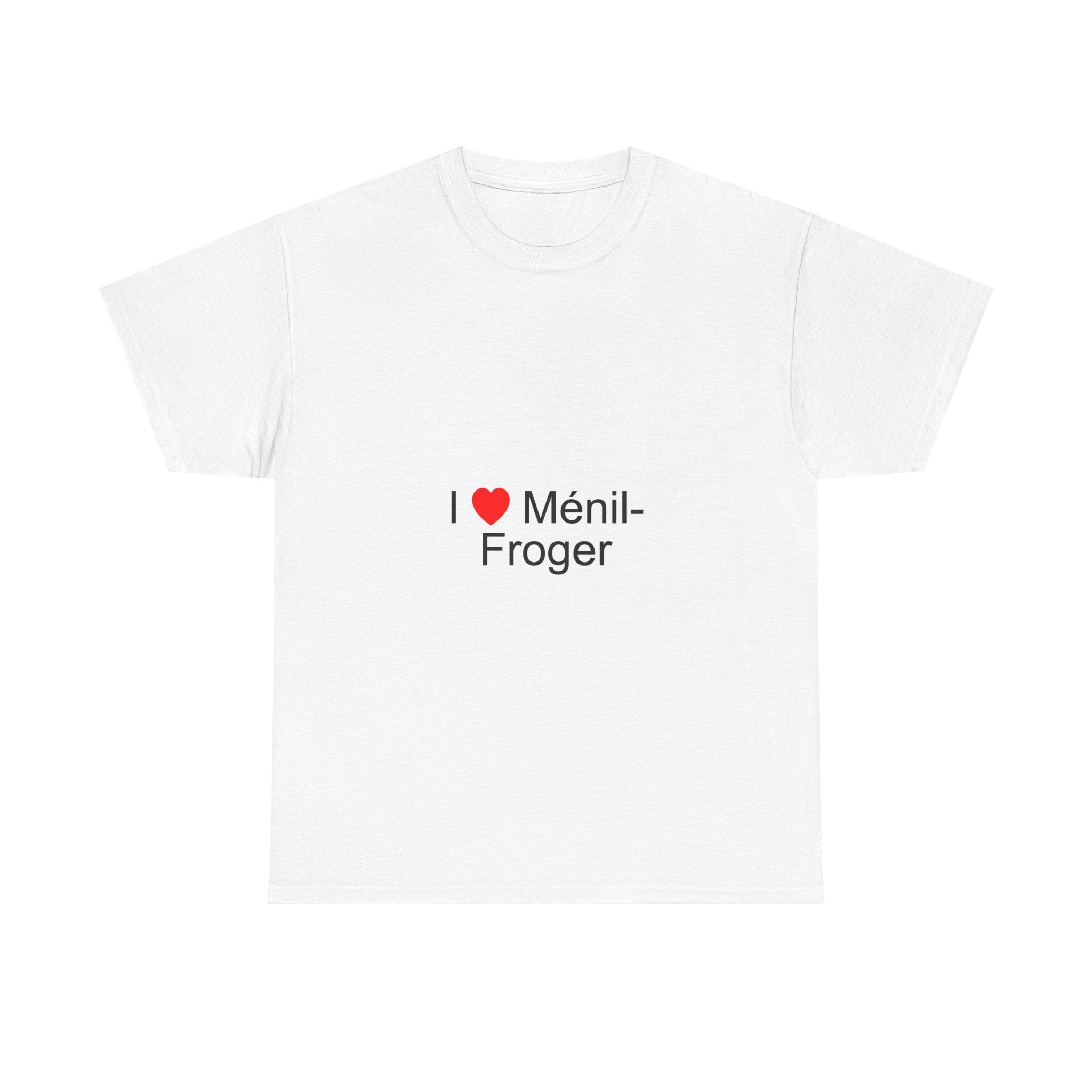 T-Shirt I Love Ménil-Froger
