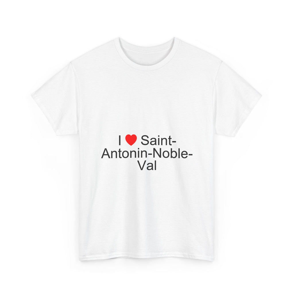 I love saint-antonin-noble-val t-shirt