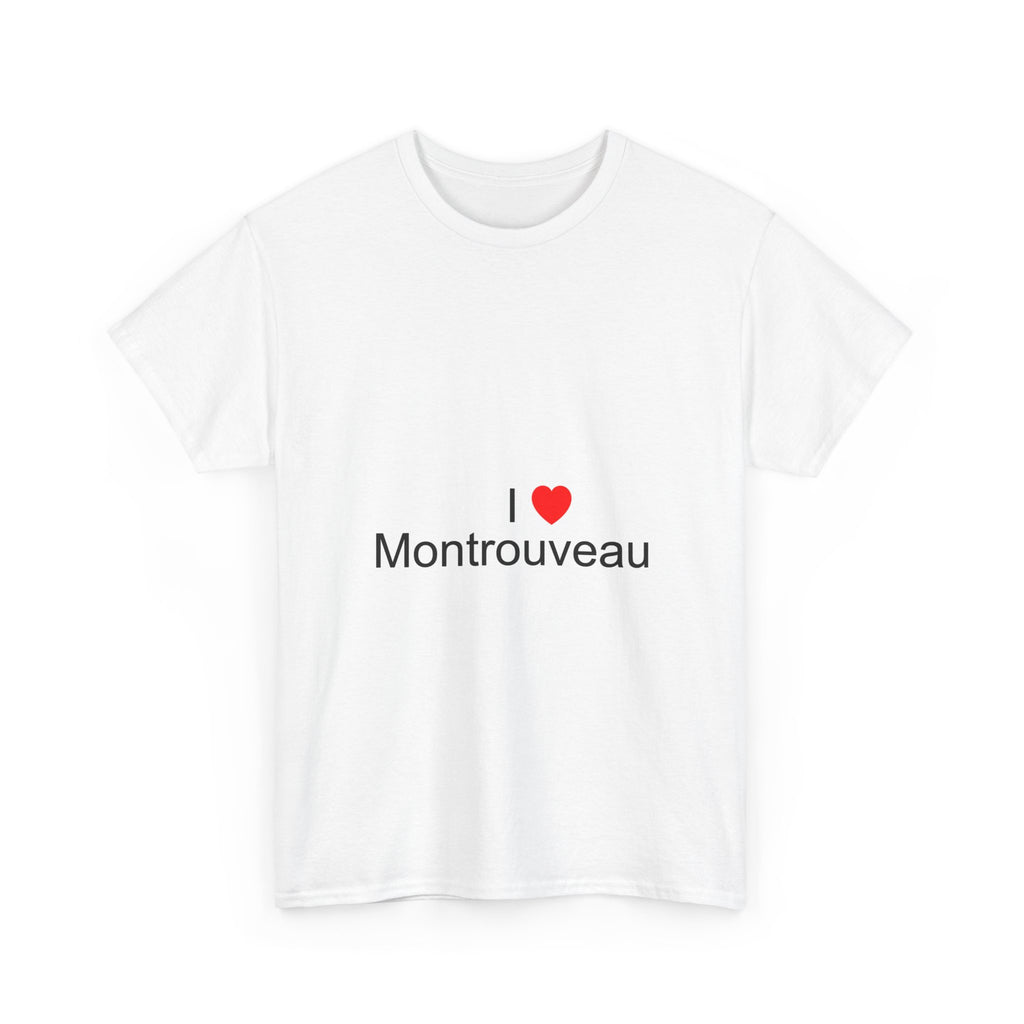 T-shirt I love montrouveau