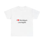 I love Montégut-Lauragais T-shirt